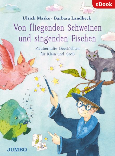 Von fliegenden Schweinen und singenden Fischen