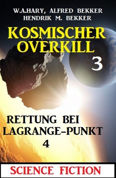 Rettung bei Lagrange-Punkt 4: Kosmischer Overkill 3