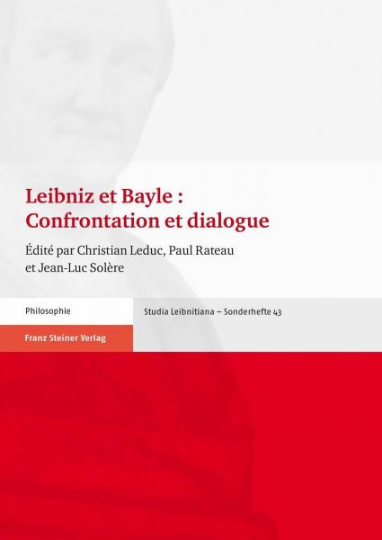 Leibniz et Bayle : Confrontation et dialogue