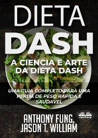 Dieta Dash - A Ciência E Arte Da Dieta Dash
