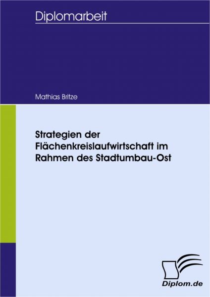 Strategien der Flächenkreislaufwirtschaft im Rahmen des Stadtumbau-Ost