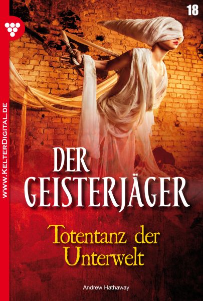 Der Geisterjäger 18 – Gruselroman