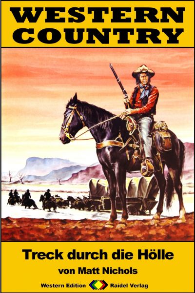 WESTERN COUNTRY 245: Treck durch die Hölle