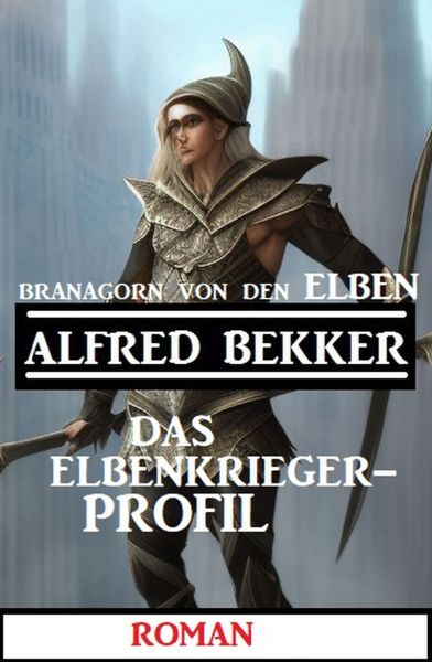 Branagorn von den Elben - Das Elbenkrieger-Profil