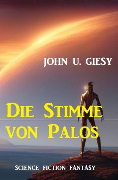 Die Stimme von Palos: Science Fiction Fantasy