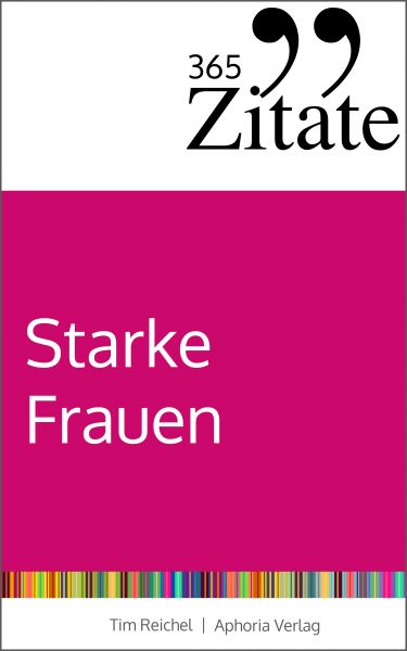 365 Zitate für starke Frauen