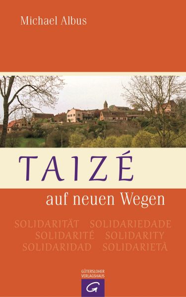 Albus M.,Taizé auf neuen Wegen