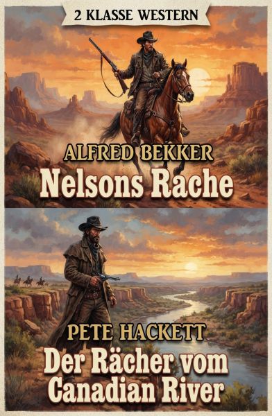 2 Klasse Western: Nelsons Rache / Der Rächer vom Canadian River