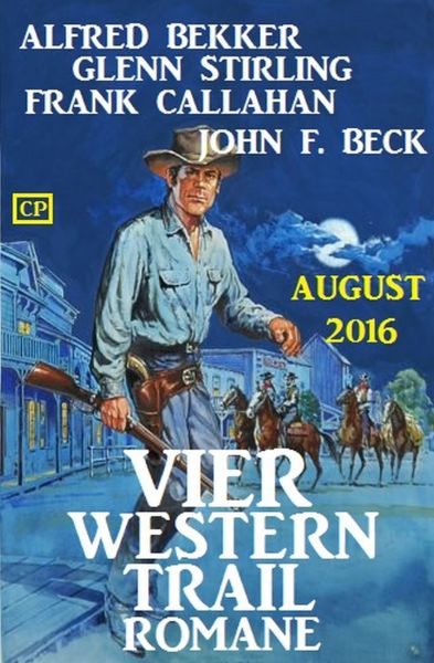 Vier Western Trail Romane August 2016
