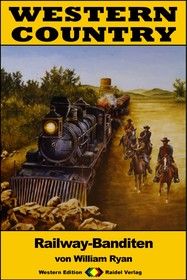 WESTERN COUNTRY 201: Railway-Banditen