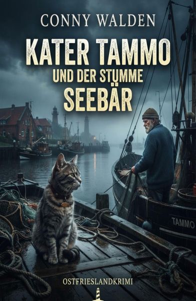 Kater Tammo und der stumme Seebär: Ostfrieslandkrimi