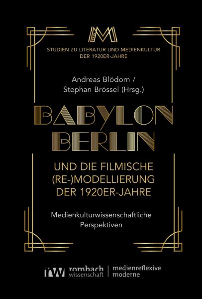 Babylon Berlin und die filmische (Re-)Modellierung der 1920er-Jahre