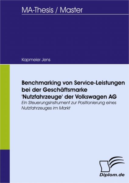 Benchmarking von Service-Leistungen bei der Geschäftsmarke 'Nutzfahrzeuge' der Volkswagen AG