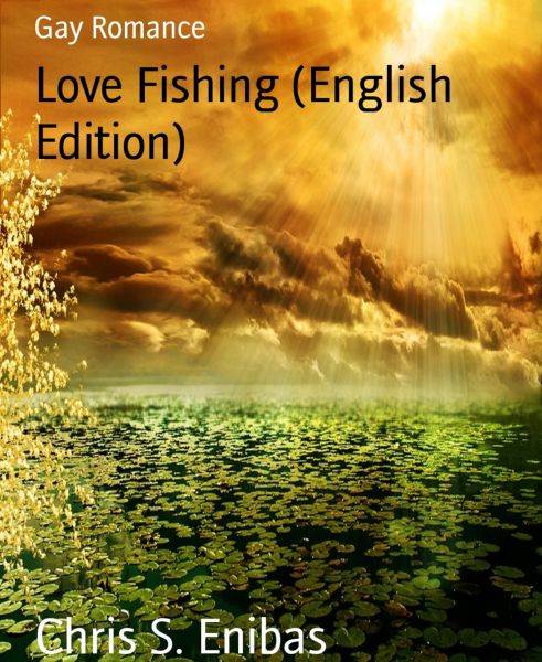 Love Fishing (English Edition)