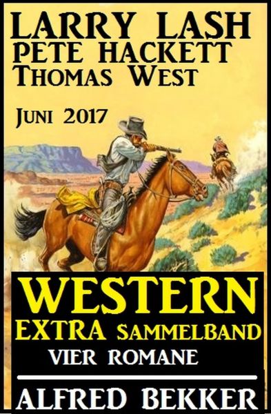 Western Extra Sammelband: Vier Romane Juni 2017