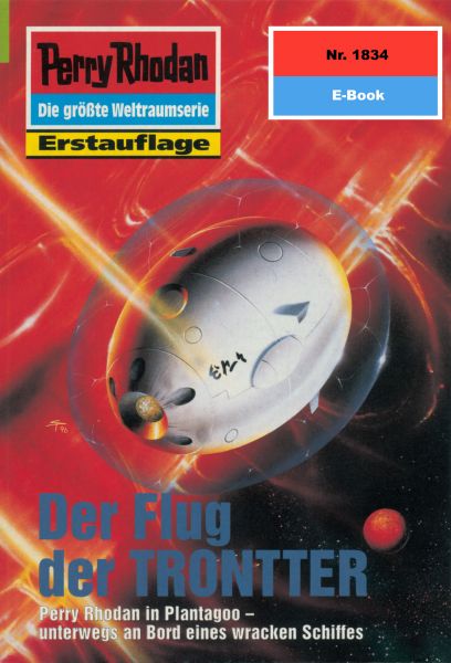 Perry Rhodan 1834: Der Flug der TRONTTER