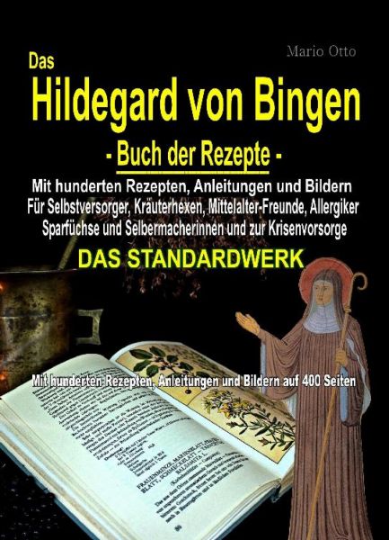 Das Hildegard von Bingen - Buch der Rezepte