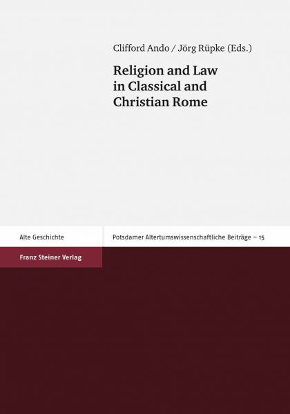 Religion and Law in Classical and Christian Rome