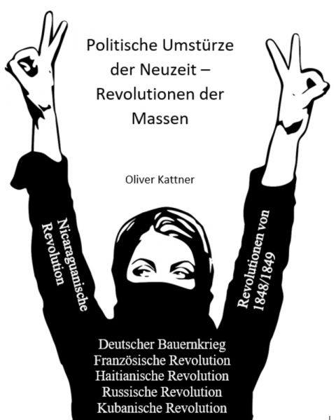 Politische Umstürze der Neuzeit – Revolutionen der Massen