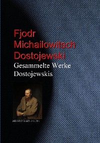 Gesammelte Werke Dostojewskis