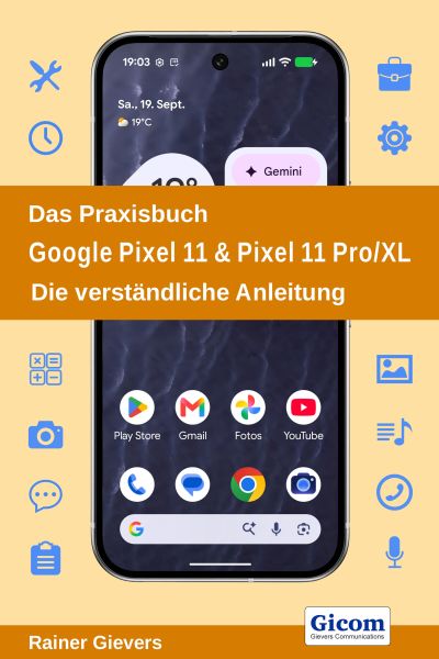 Das Praxisbuch Google Pixel 11 & Pixel 11 Pro/XL - Die verständliche Anleitung