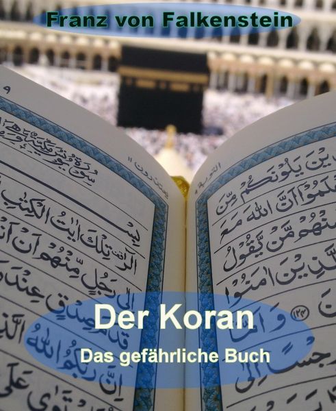 Der Koran - Das gefährliche Buch