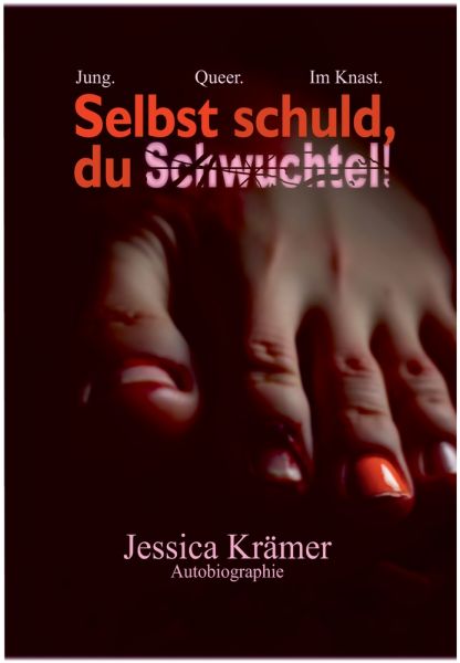 Selbst schuld, du Schwuchtel!
