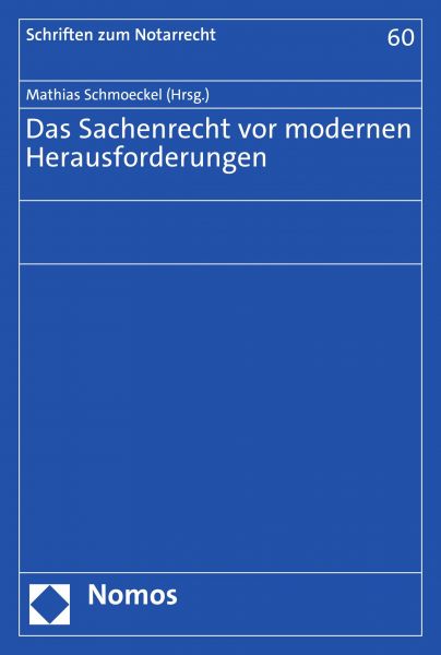 Das Sachenrecht vor modernen Herausforderungen