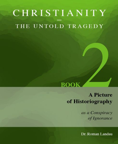 Christianity – The Untold Tragedy