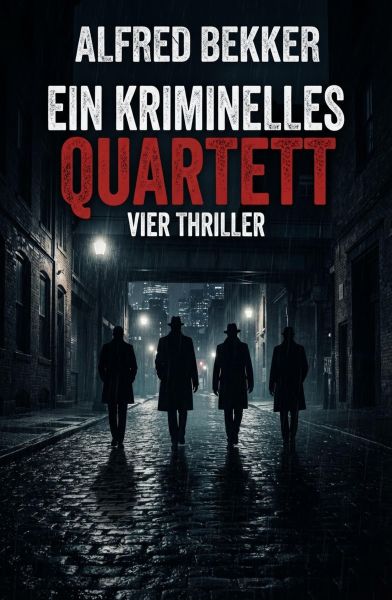Ein kriminelles Quartett: Vier Thriller