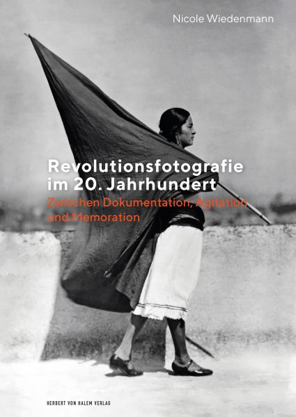 Revolutionsfotografie im 20. Jahrhundert