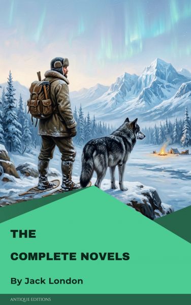The Complete Novels of Jack London