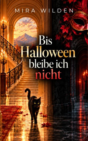 Bis Halloween bleibe ich nicht