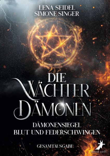 Die Wächterdämonen: Dämonensiegel, Blut und Federschwingen