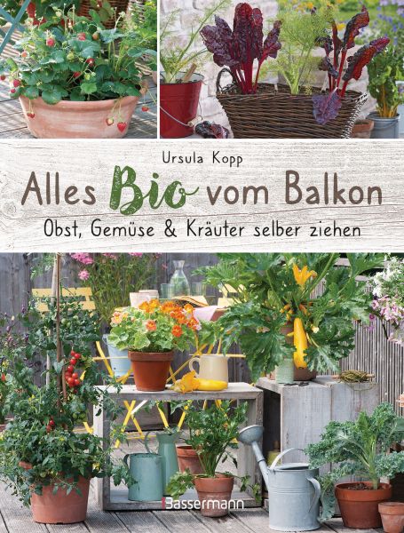 Kopp U.,Alles Bio vom Balkon
