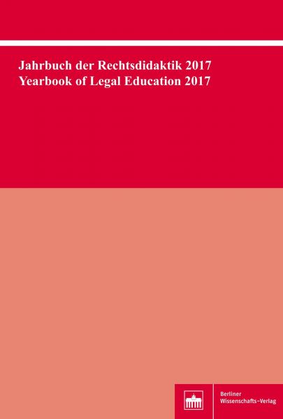 Jahrbuch der Rechtsdidaktik 2017. Yearbook of Legal Education 2017