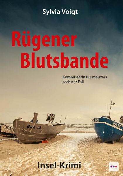 Rügener Blutsbande: Kommissarin Burmeisters sechster Fall. Insel-Krimi