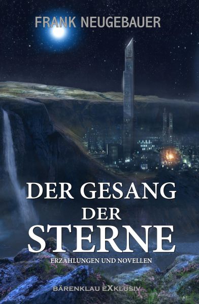 Der Gesang der Sterne – Erzählungen und Novellen