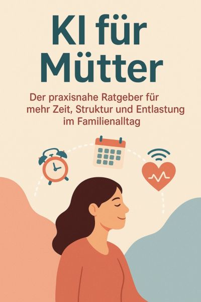 KI für Mütter