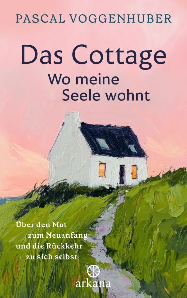 Das Cottage – wo meine Seele wohnt