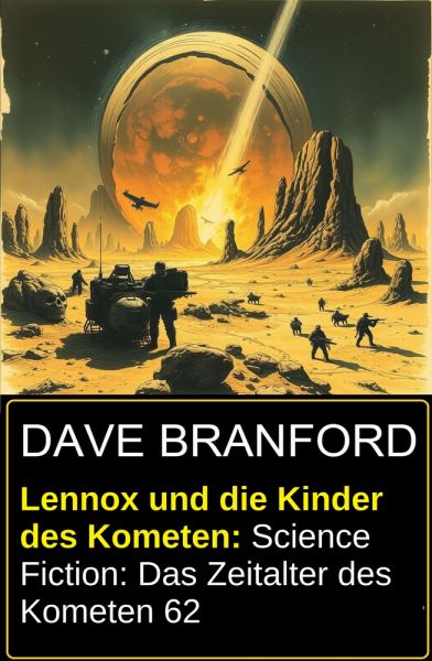 Lennox und die Kinder des Kometen: Science Fiction: Das Zeitalter des Kometen 62