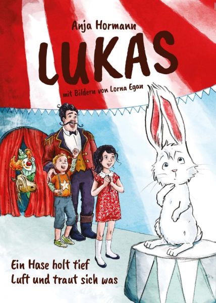 Lukas - Ein Hase holt tief Luft und traut sich was