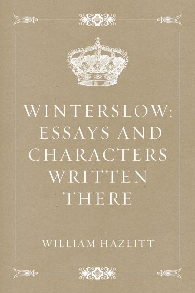Winterslow: Essays and Characters Written There