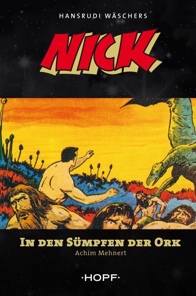 Nick 3: In den Sümpfen der Ork