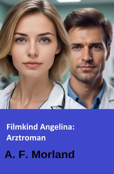 Filmkind Angelina: Arztroman