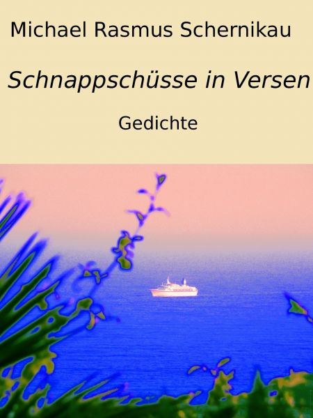 Schnappschüsse in Versen