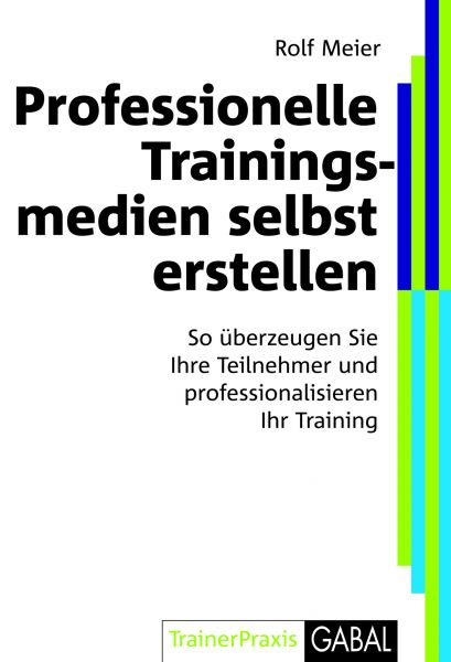 Professionelle Trainingsmedien selbst erstellen