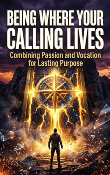 Being Where Your Calling Lives